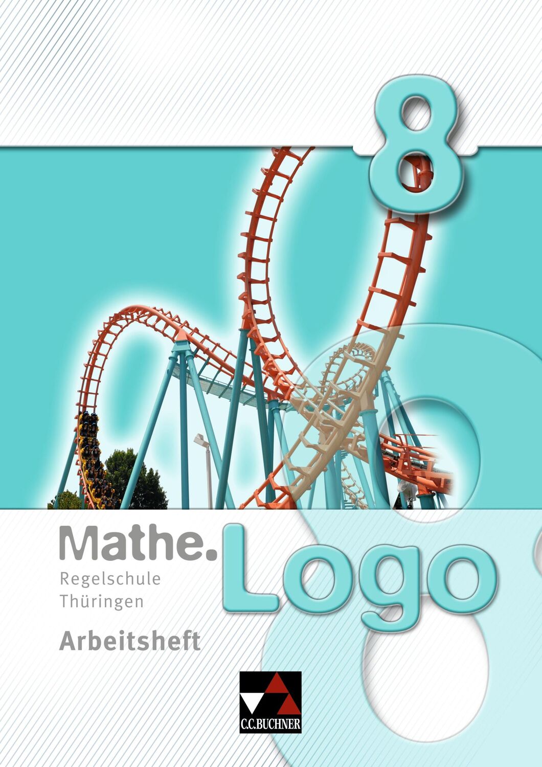 Cover: 9783766184337 | Mathe.Logo 8 Regelschule Thüringen Arbeitsheft | Dagmar Beyer (u. a.)