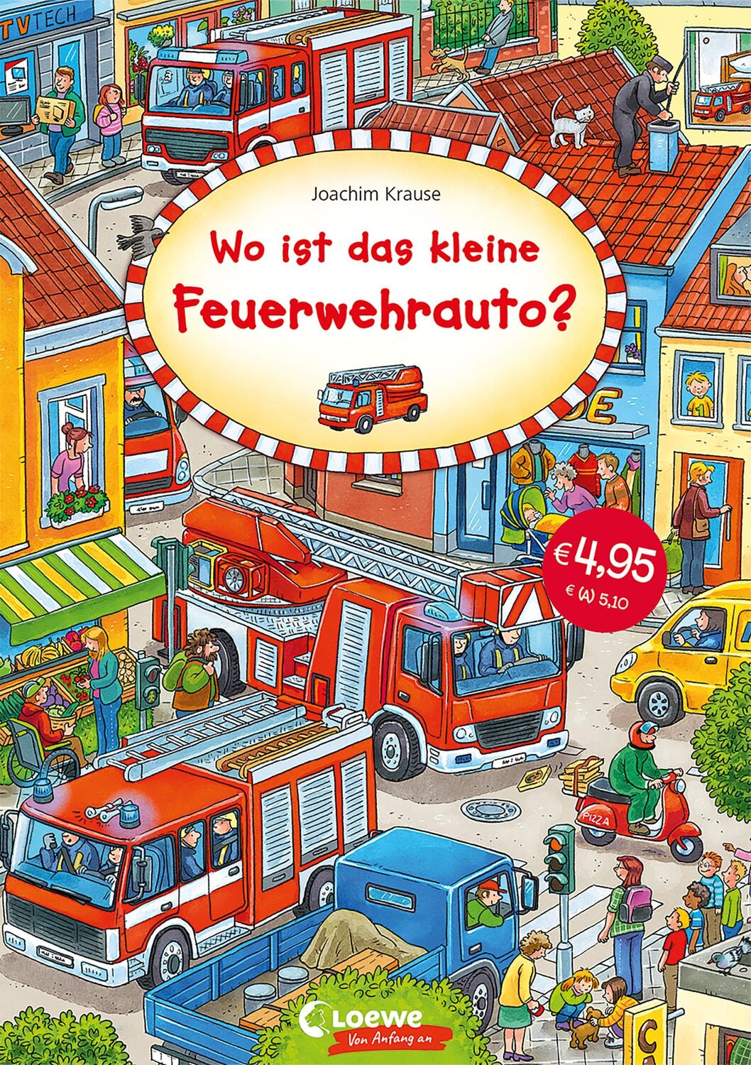 Cover: 9783743210714 | Wo ist das kleine Feuerwehrauto? | Loewe Von Anfang An (u. a.) | Buch