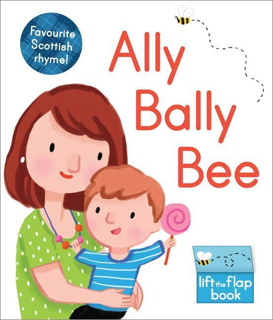 Cover: 9781782504399 | Ally Bally Bee | A lift-the-flap book | Buch | Wee Kelpies | Englisch