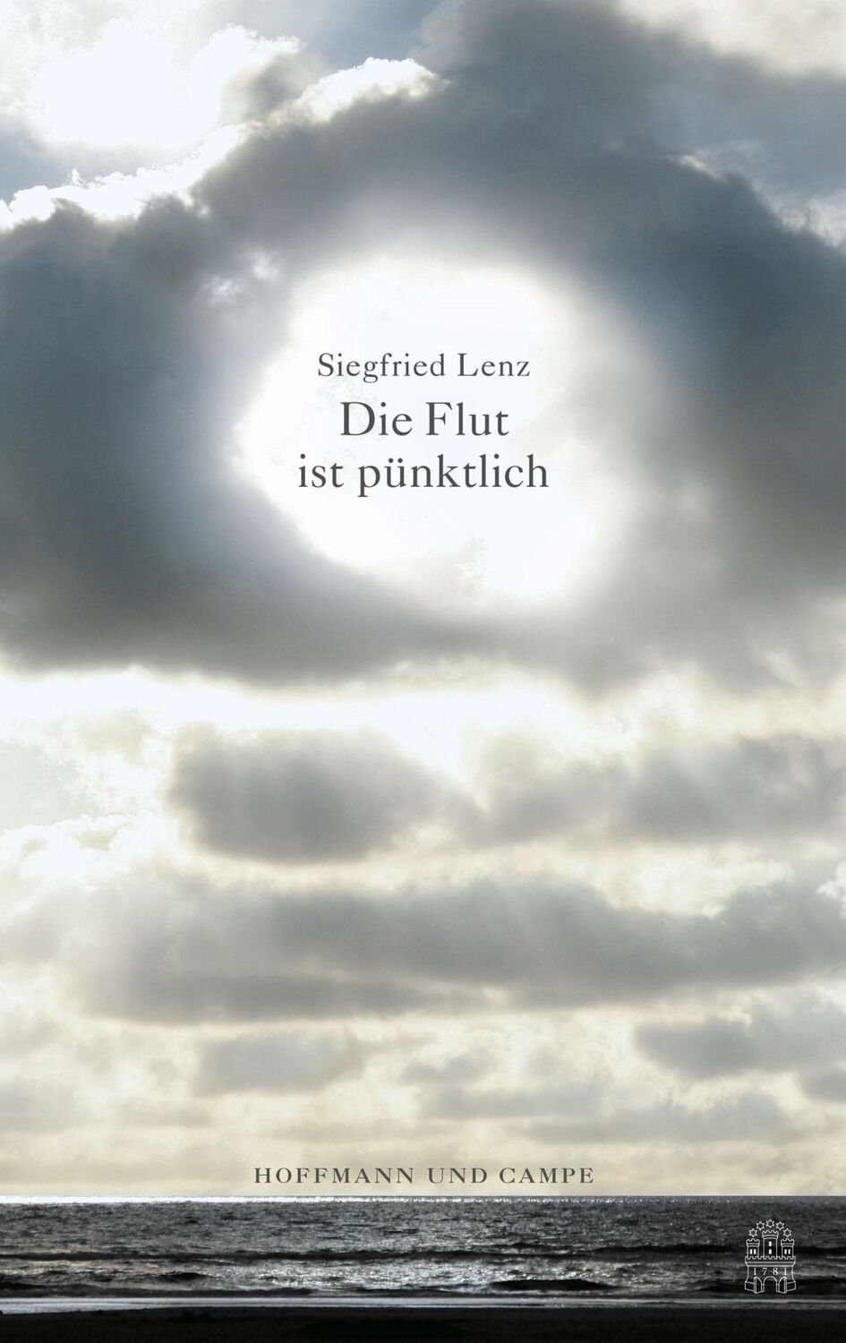 Cover: 9783455404883 | Die Flut ist pünktlich | Siegfried Lenz | Buch | 128 S. | Deutsch