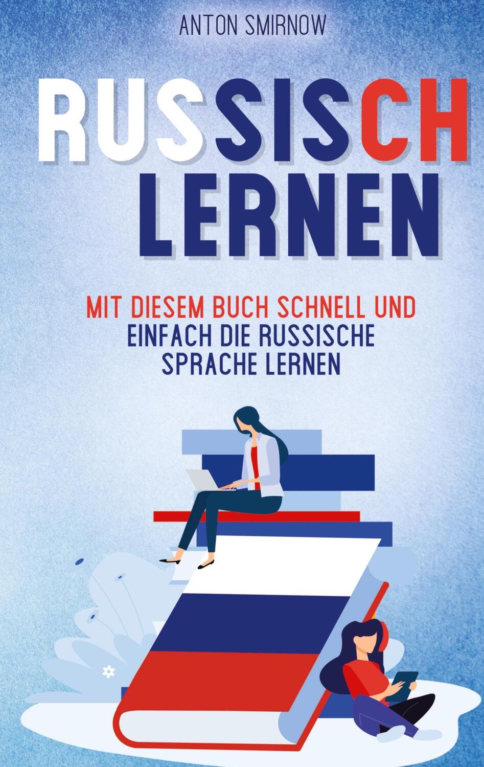 Cover: 9789403611822 | Russisch lernen | Anton Smirnow | Taschenbuch | Bookmundo Direct