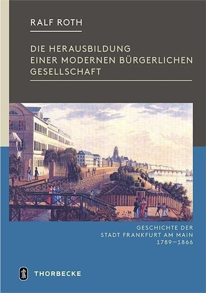 Cover: 9783799507622 | Die Herausbildung einer modernen bürgerlichen Gesellschaft | Ralf Roth