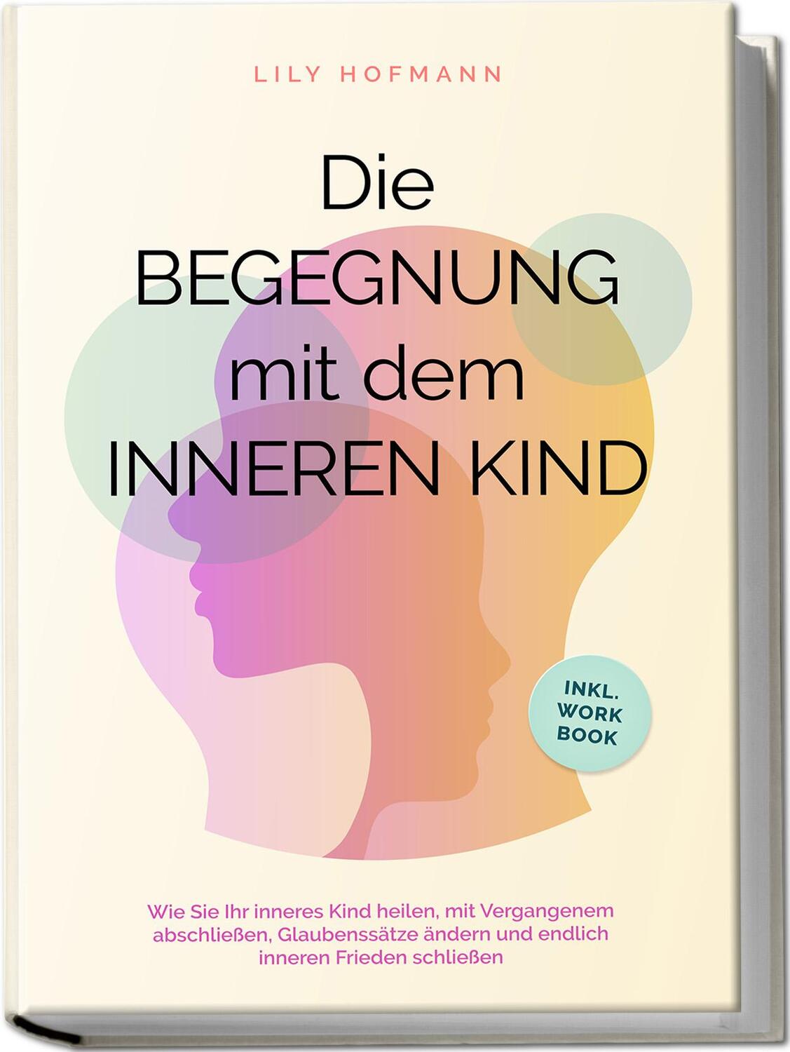 Cover: 9783757601539 | Die Begegnung mit dem inneren Kind: Wie Sie Ihr inneres Kind...