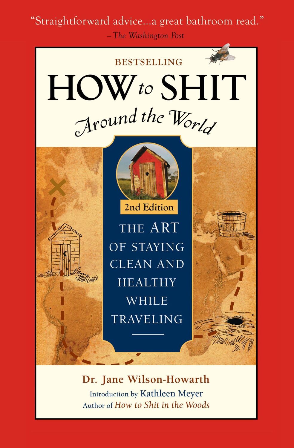 Cover: 9781609521929 | How To Shit Around the World, 2nd Edition | Jane Wilson-Howarth | Buch