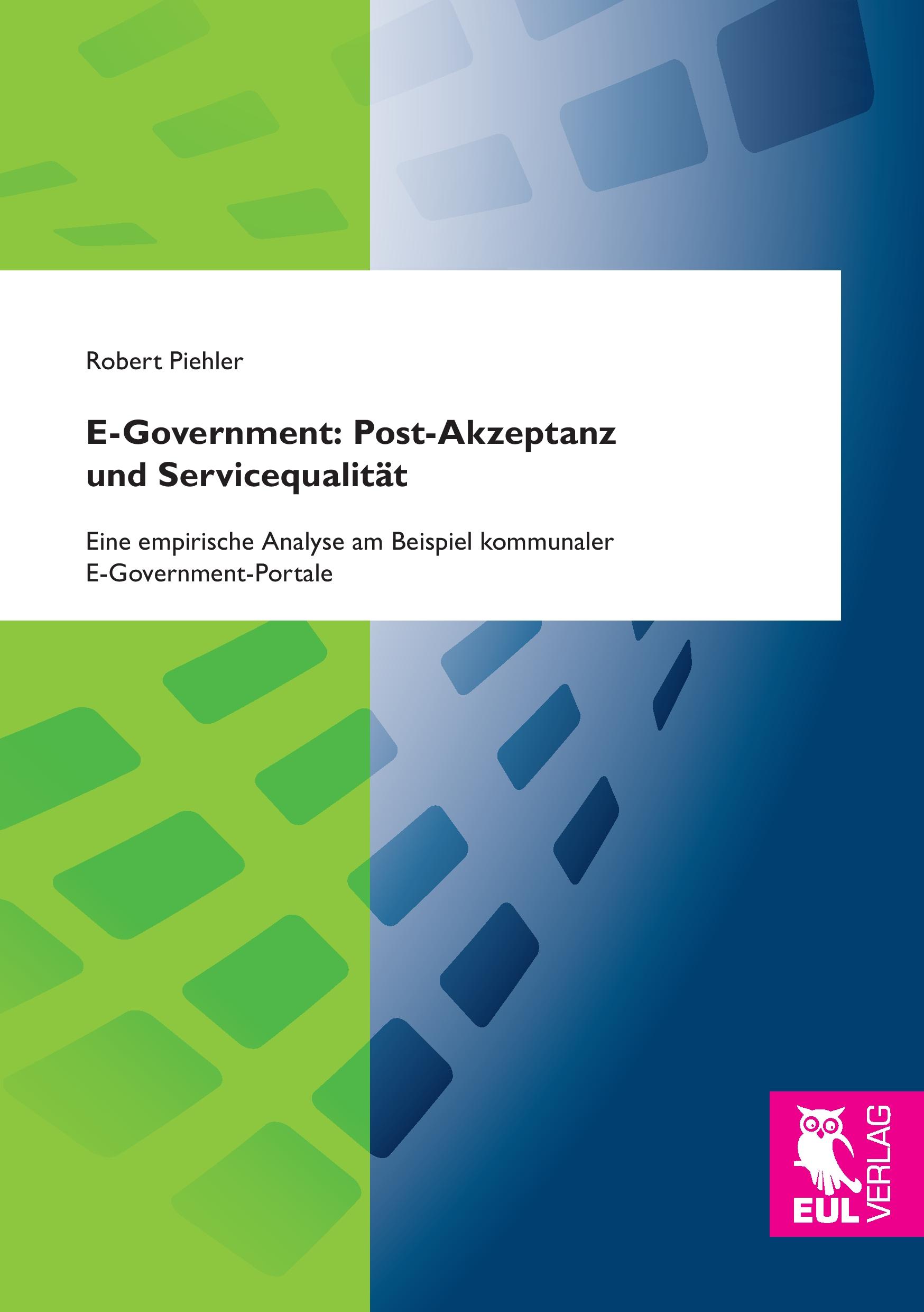 Cover: 9783844102987 | E-Government: Post-Akzeptanz und Servicequalität | Robert Piehler