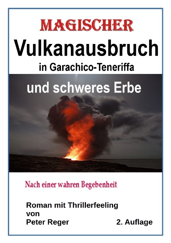 Cover: 9783759862792 | Magischer Vulkanausbruch in Garachico-Teneriffa | Peter Reger | Buch