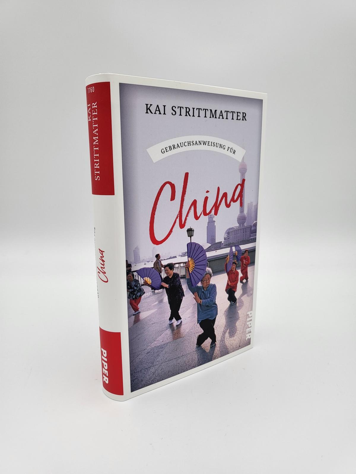 Bild: 9783492277600 | Gebrauchsanweisung für China | Kai Strittmatter | Taschenbuch | 272 S.