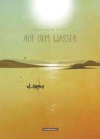 Cover: 9783965821279 | Auf dem Wasser | Teil 1 | Benjamin Flao | Buch | Auf dem Wasser | 2023