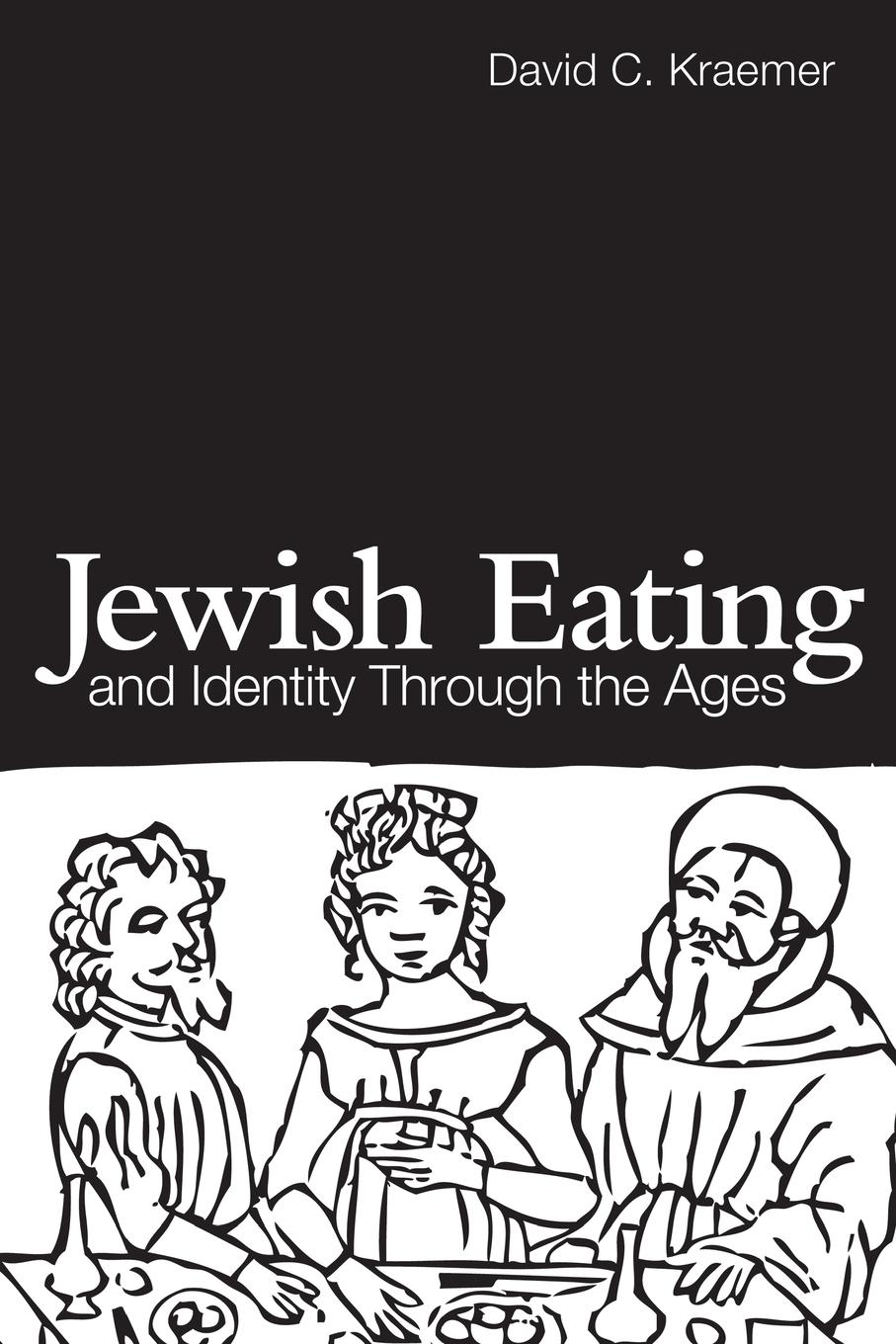 Cover: 9780415476409 | Jewish Eating and Identity Through the Ages | David C Kraemer | Buch