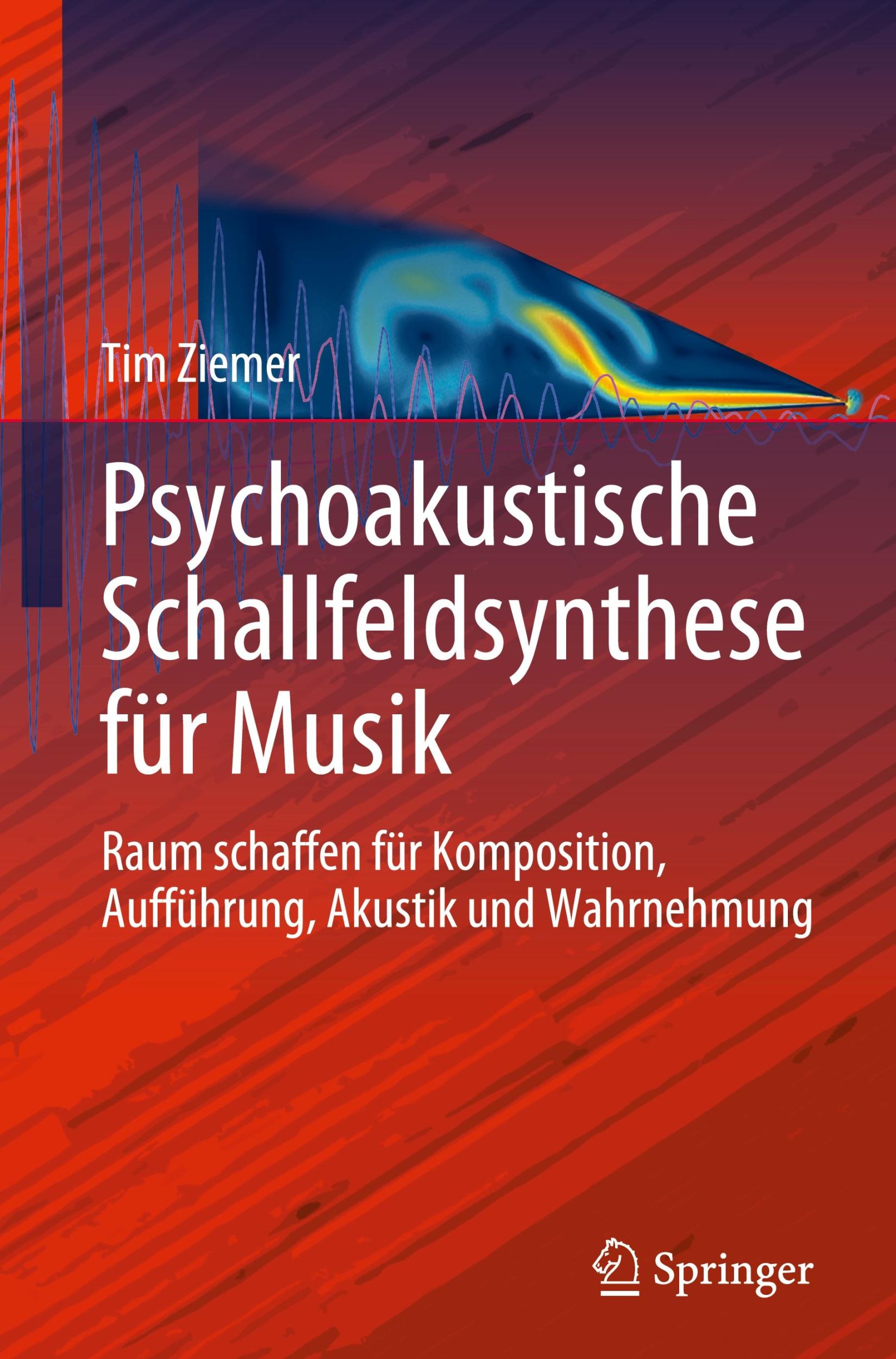 Cover: 9783031268625 | Psychoakustische Schallfeldsynthese für Musik | Tim Ziemer | Buch