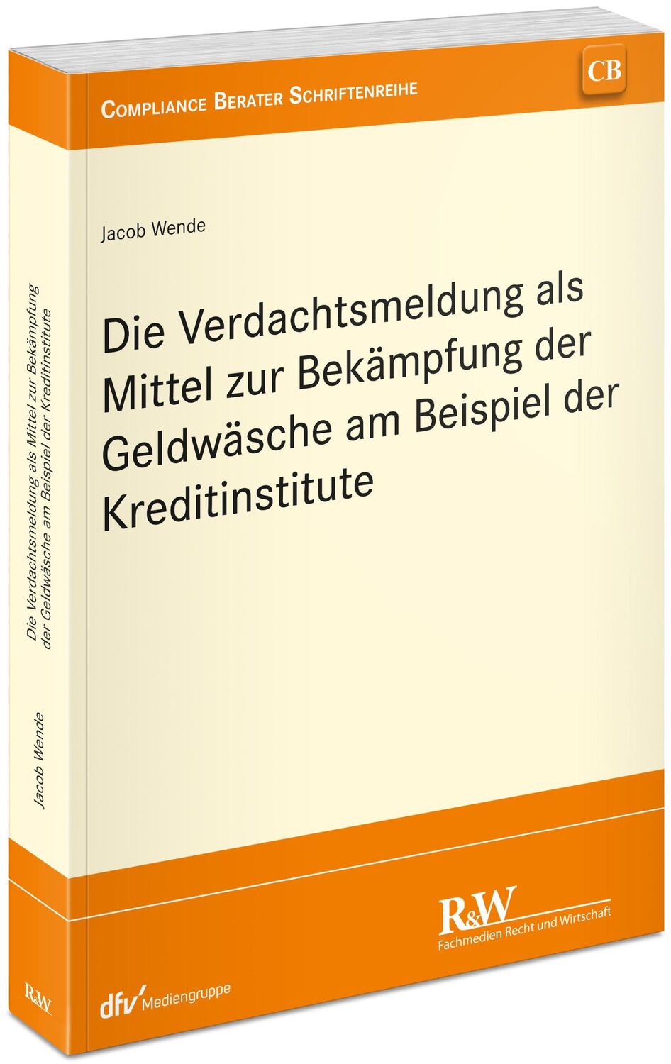 Cover: 9783800519118 | Die Verdachtsmeldung als Mittel zur Bekämpfung der Geldwäsche am...