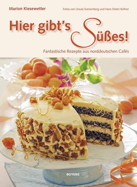 Cover: 9783804214316 | Hier gibt's Süßes! | Fantastische Rezepte aus norddeutschen Cafés