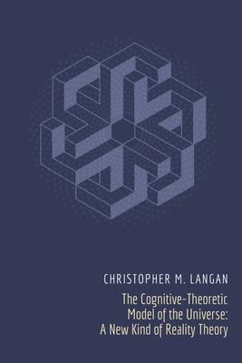 Cover: 9780971916227 | The Cognitive-Theoretic Model of the Universe | Langan | Taschenbuch