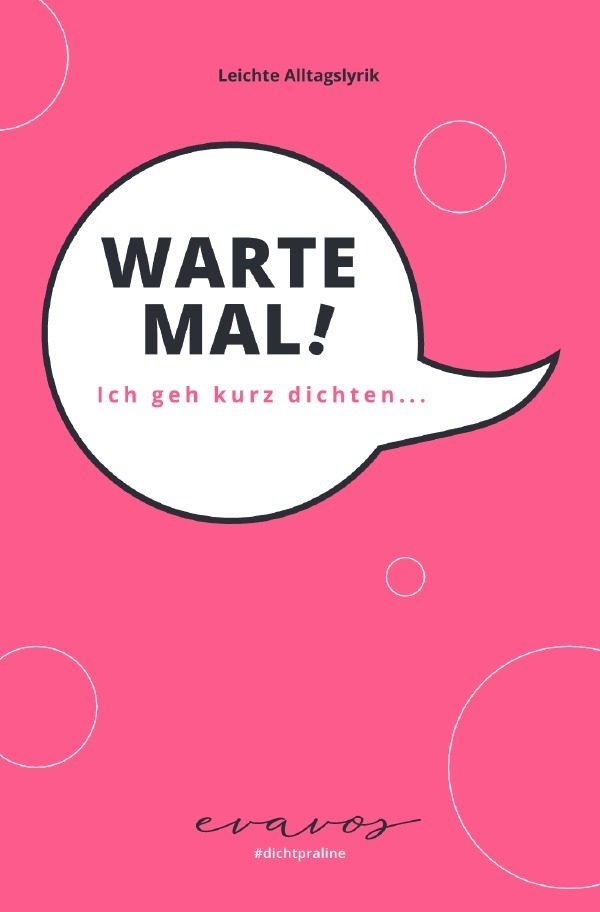 Cover: 9783818706463 | Warte Mal! Ich geh kurz dichten... | leichte Alltagslyrik. DE | Vos