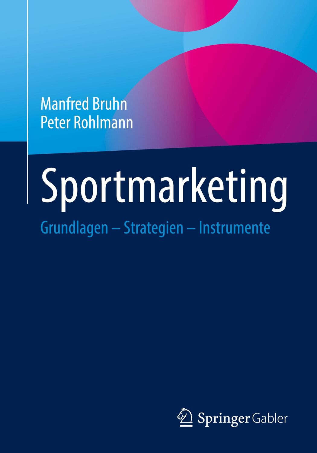 Cover: 9783658371753 | Sportmarketing | Grundlagen ¿ Strategien ¿ Instrumente | Taschenbuch