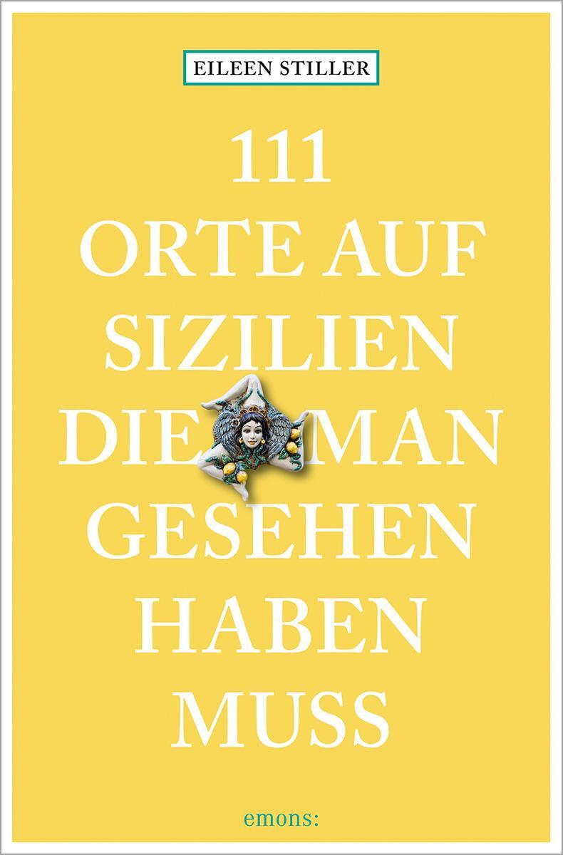 Cover: 9783740814243 | 111 Orte auf Sizilien, die man gesehen haben muss | Reiseführer | Buch