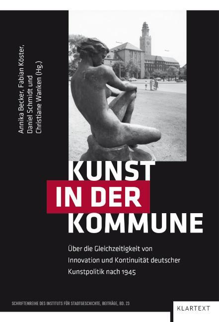 Cover: 9783837526509 | Kunst in der Kommune | Annika Becker (u. a.) | Buch | Gebunden | 2024