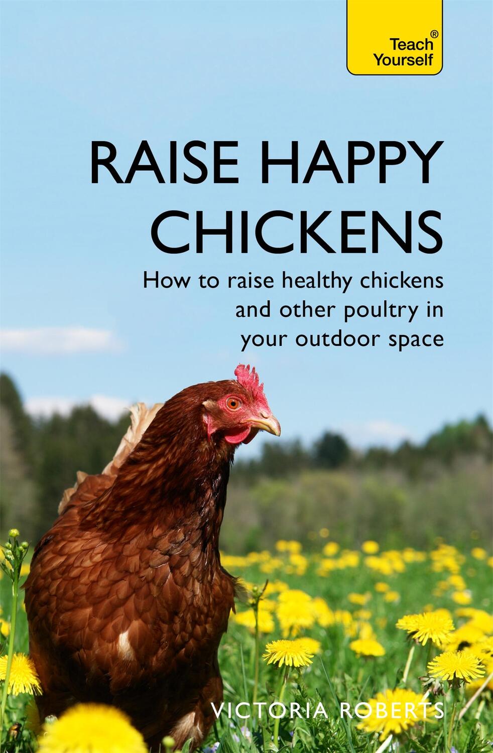 Cover: 9781473679481 | Raise Happy Chickens | Victoria Roberts | Taschenbuch | Englisch