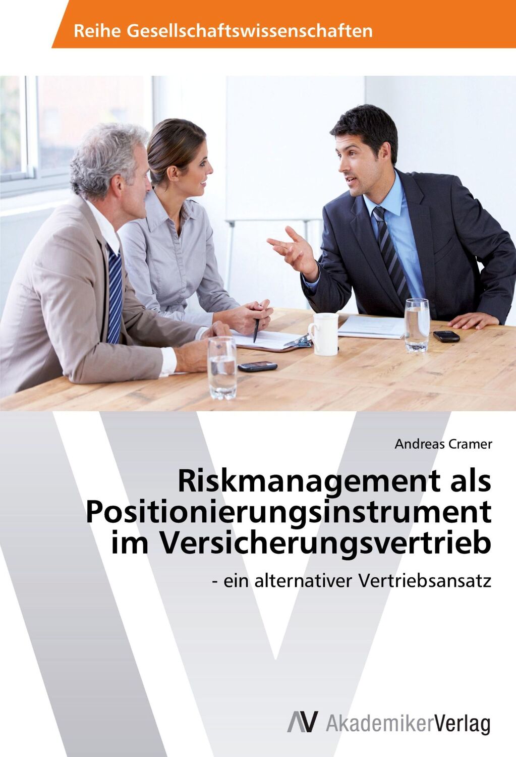 Cover: 9783639464146 | Riskmanagement als Positionierungsinstrument im Versicherungsvertrieb