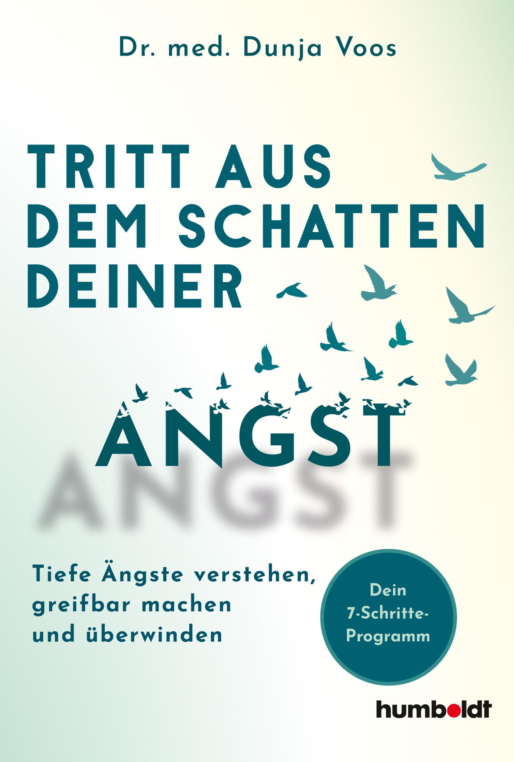 Cover: 9783842642560 | Tritt aus dem Schatten deiner Angst | Dunja Voos | Taschenbuch | 2023