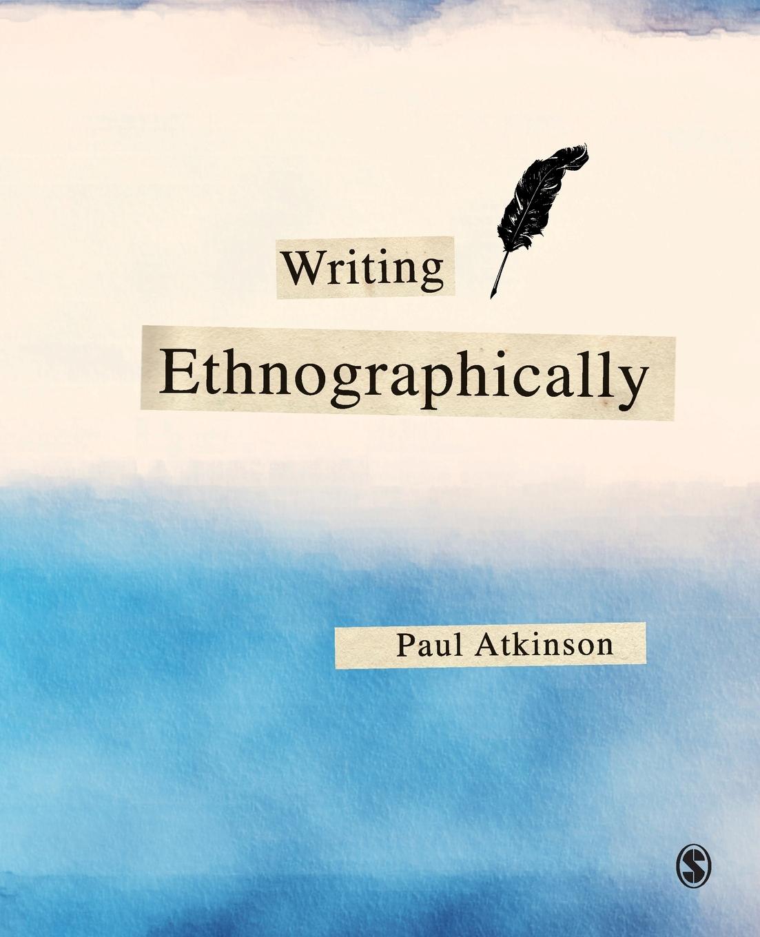 Cover: 9781526463425 | Writing Ethnographically | Paul Atkinson | Taschenbuch | Paperback