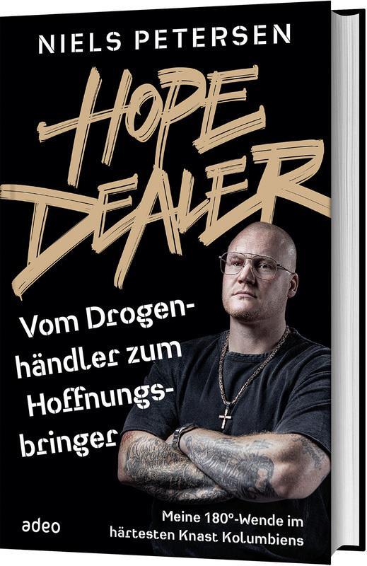 Cover: 9783863343736 | HOPE DEALER - Vom Drogenhändler zum Hoffnungsbringer | Niels Petersen