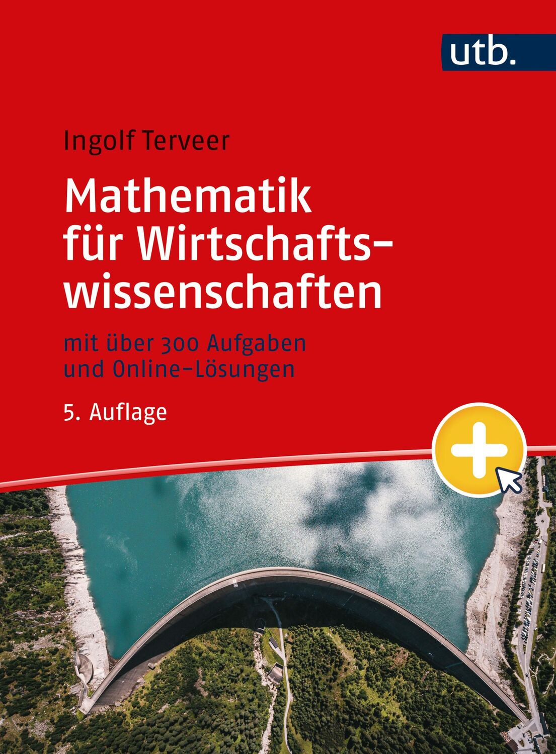 Cover: 9783825288181 | Mathematik für Wirtschaftswissenschaften | Ingolf Terveer | Buch