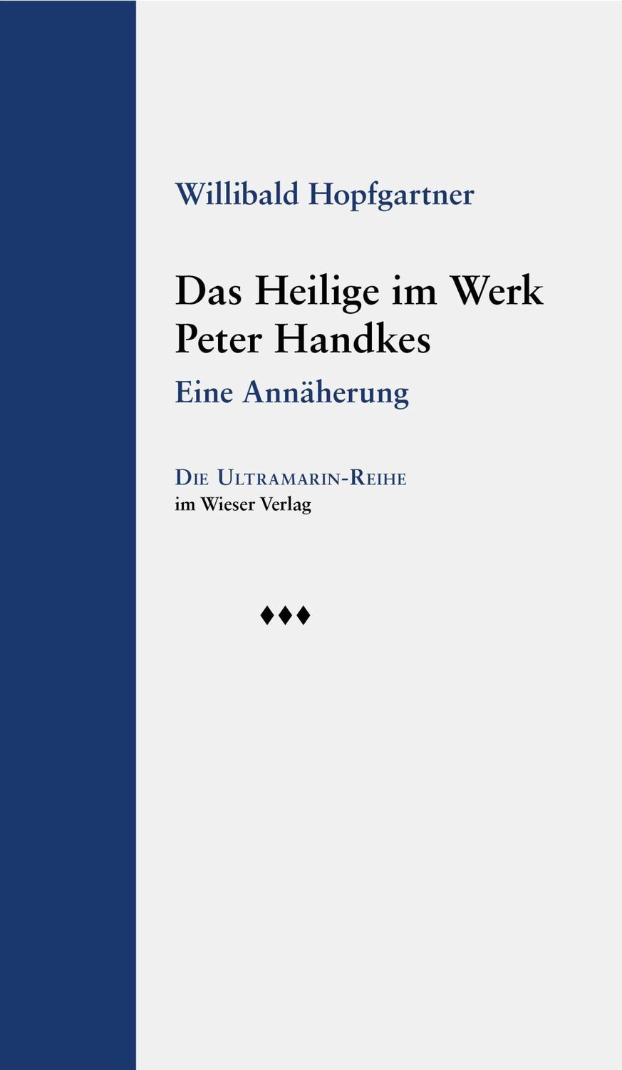 Cover: 9783990296448 | Das Heilige im Werk Peter Handkes | Eine Annäherung | Hopfgartner