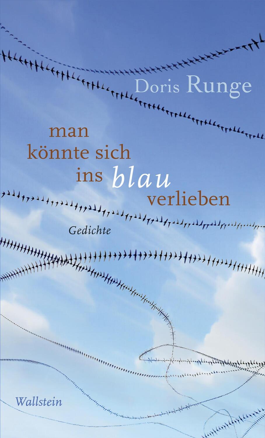 Cover: 9783835330443 | man könnte sich ins blau verlieben | Gedichte | Doris Runge | Buch