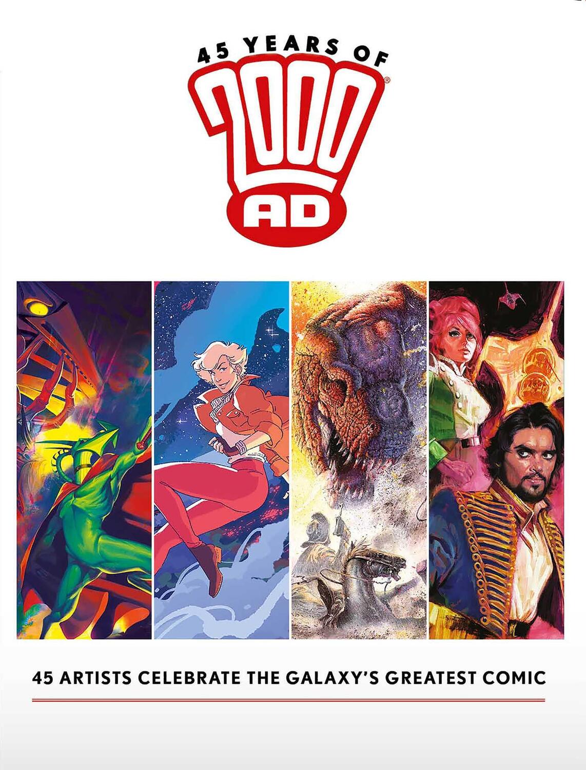 Cover: 9781786185716 | 45 Years of 2000 AD: Anniversary Art Book | Kevin O'Neill (u. a.)