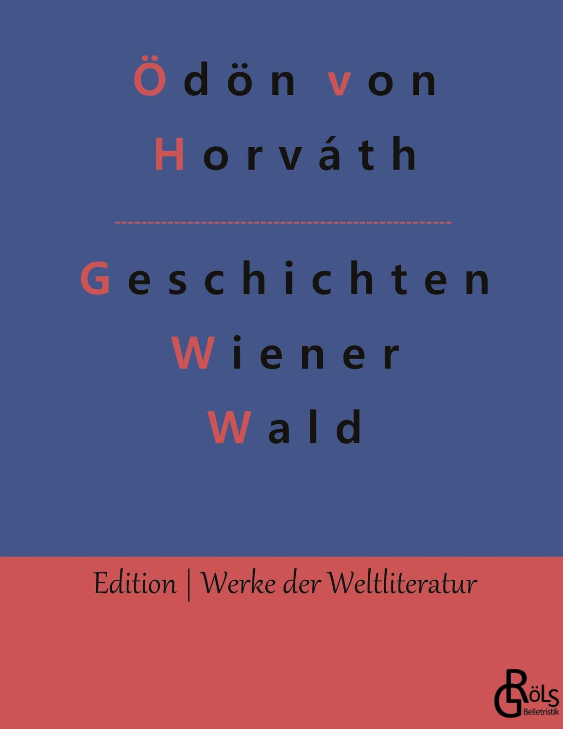 Cover: 9783966378581 | Geschichten aus dem Wiener Wald | Ödön Von Horváth | Buch | 112 S.