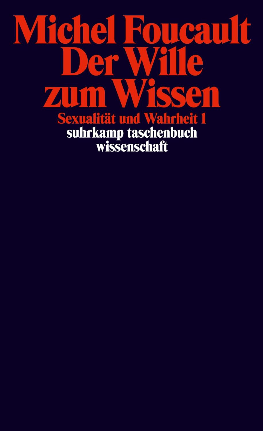 Cover: 9783518283165 | Sexualität und Wahrheit 1. Der Wille zum Wissen | Michel Foucault