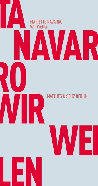 Cover: 9783882213980 | Wir Wellen | Marietta Navarro | Taschenbuch | 68 S. | Deutsch | 2014