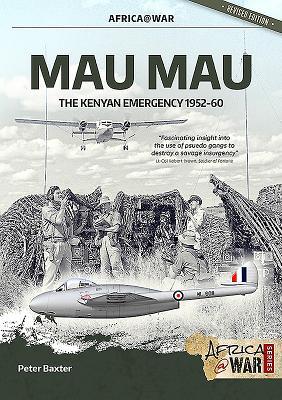 Cover: 9781912866878 | Mau Mau | The Kenyan Emergency 1952-60 | Peter Baxter | Taschenbuch