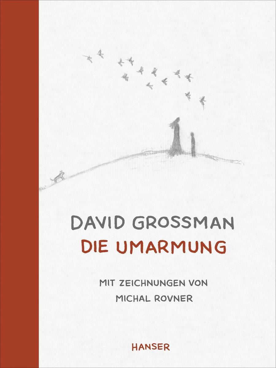 Cover: 9783446238558 | Die Umarmung | David Grossman | Buch | 36 S. | Deutsch | 2012