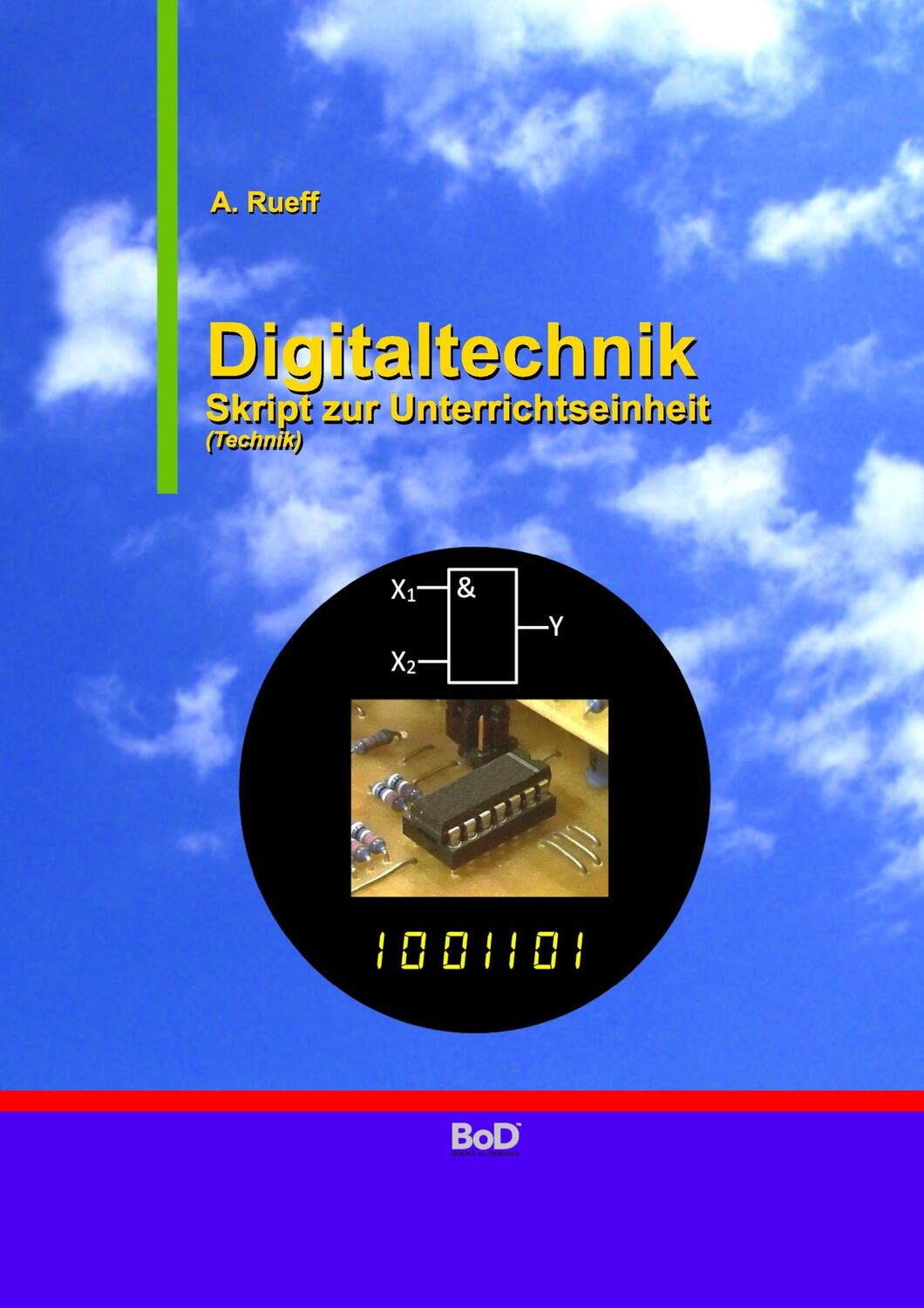 Cover: 9783734734663 | Digitaltechnik | Skript zur Unterrichtseinheit Technik | Andreas Rueff