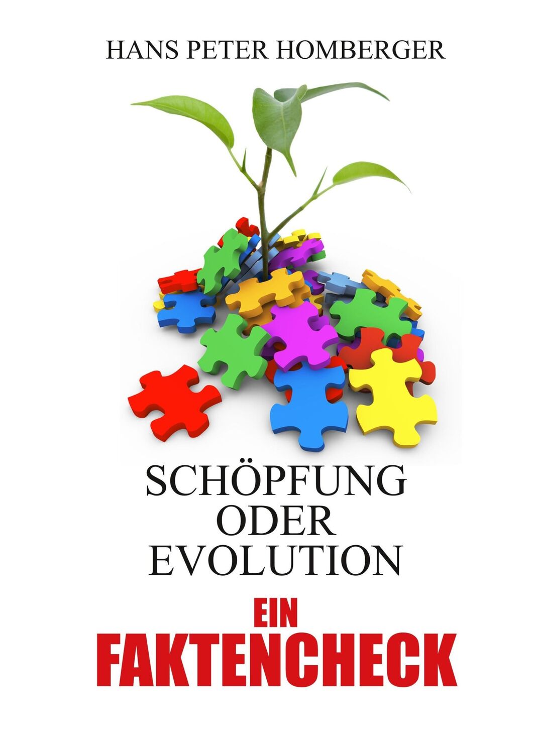 Cover: 9783744880442 | Schöpfung oder Evolution¿ ein Faktencheck | Hans Peter Homberger