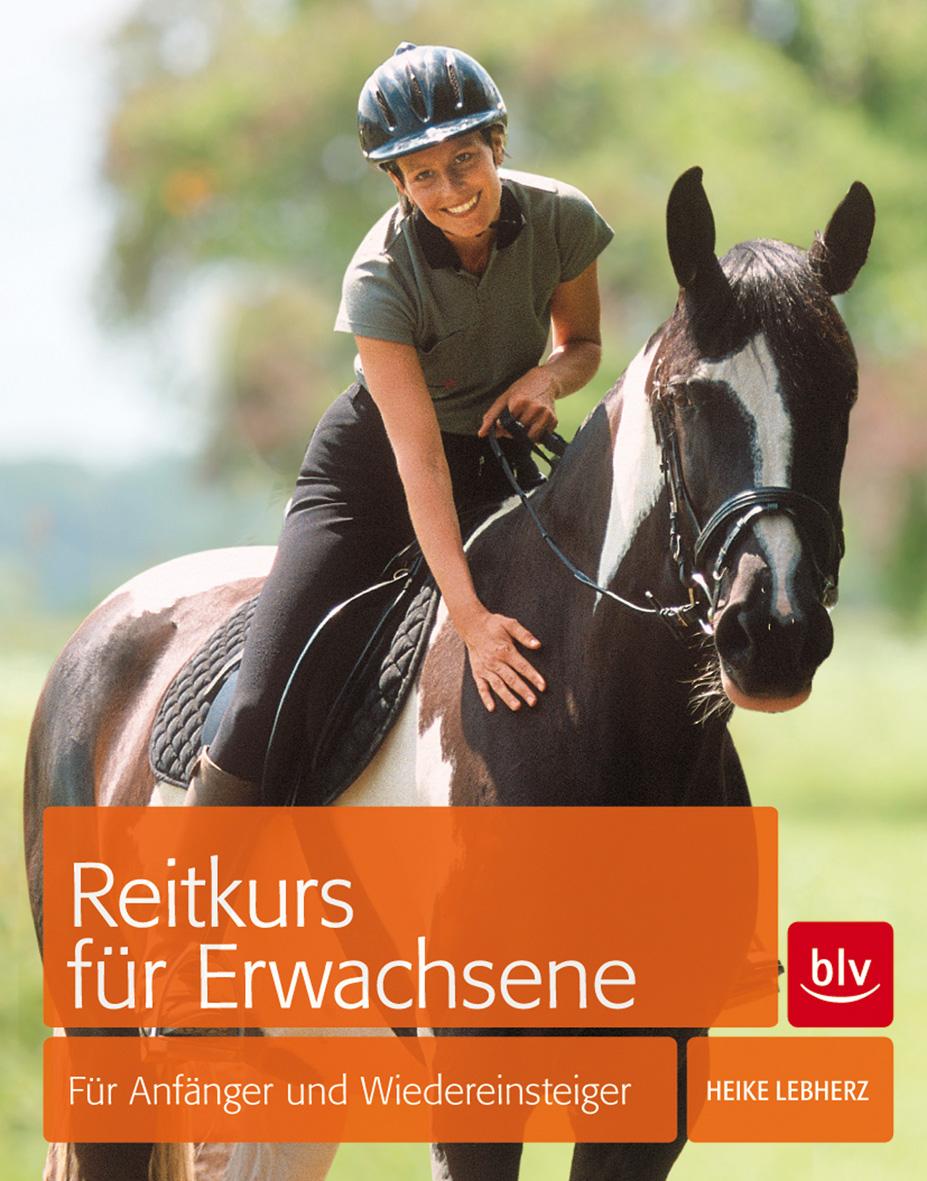 Cover: 9783835409378 | Reitkurs für Erwachsene | Für Anfänger und Wiedereinsteiger | Lebherz