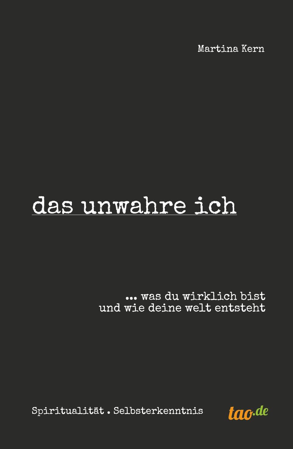 Cover: 9783962404369 | das unwahre ich | ... was du wirklich bist und wie deine welt entsteht