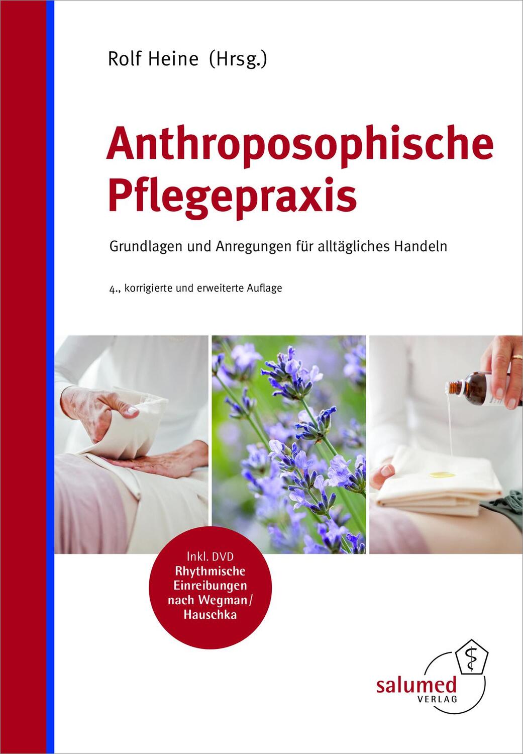 Cover: 9783928914383 | Anthroposophische Pflegepraxis | Rolf Heine | Buch | 728 S. | Deutsch