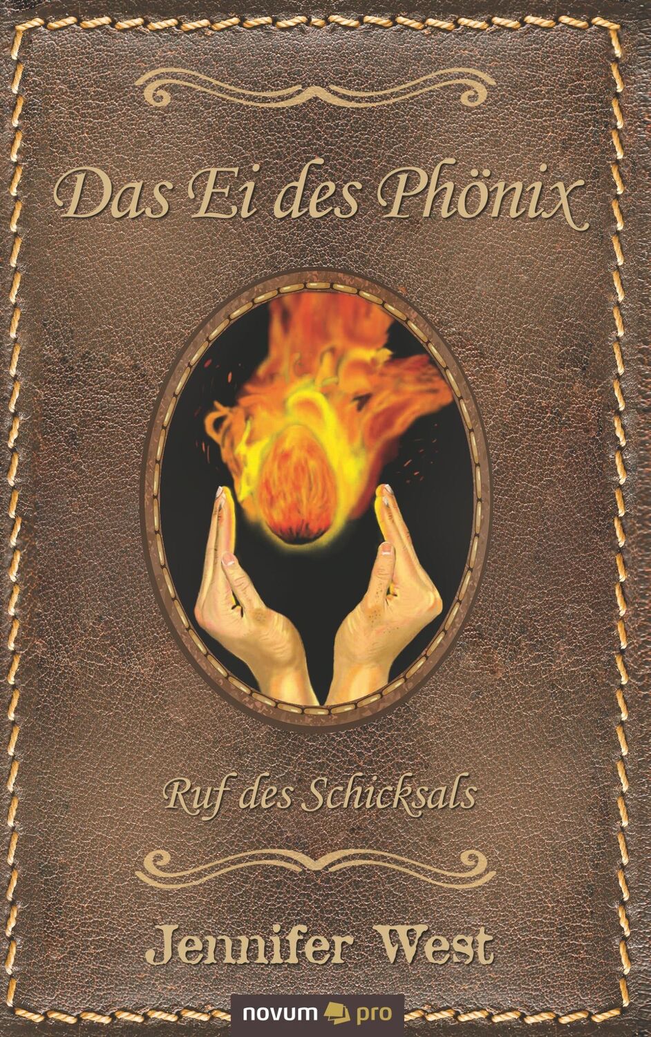 Cover: 9783948379568 | Das Ei des Phönix | Ruf des Schicksals | Jennifer West | Taschenbuch