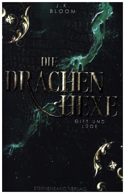 Cover: 9783038962434 | Die Drachenhexe (Band 3): Gift und Lüge | J. K. Bloom | Taschenbuch