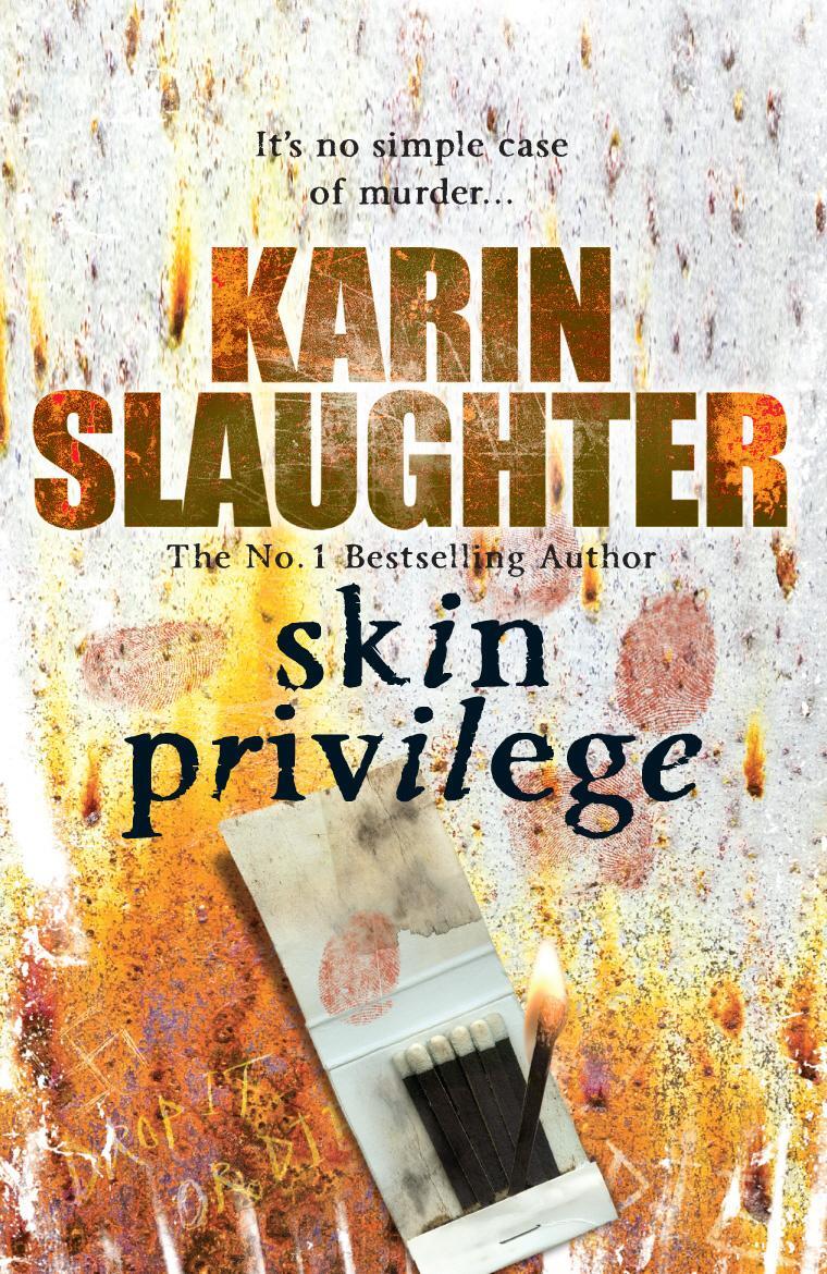 Cover: 9780099553120 | Skin Privilege | Grant County Series, Book 6 | Karin Slaughter | Buch