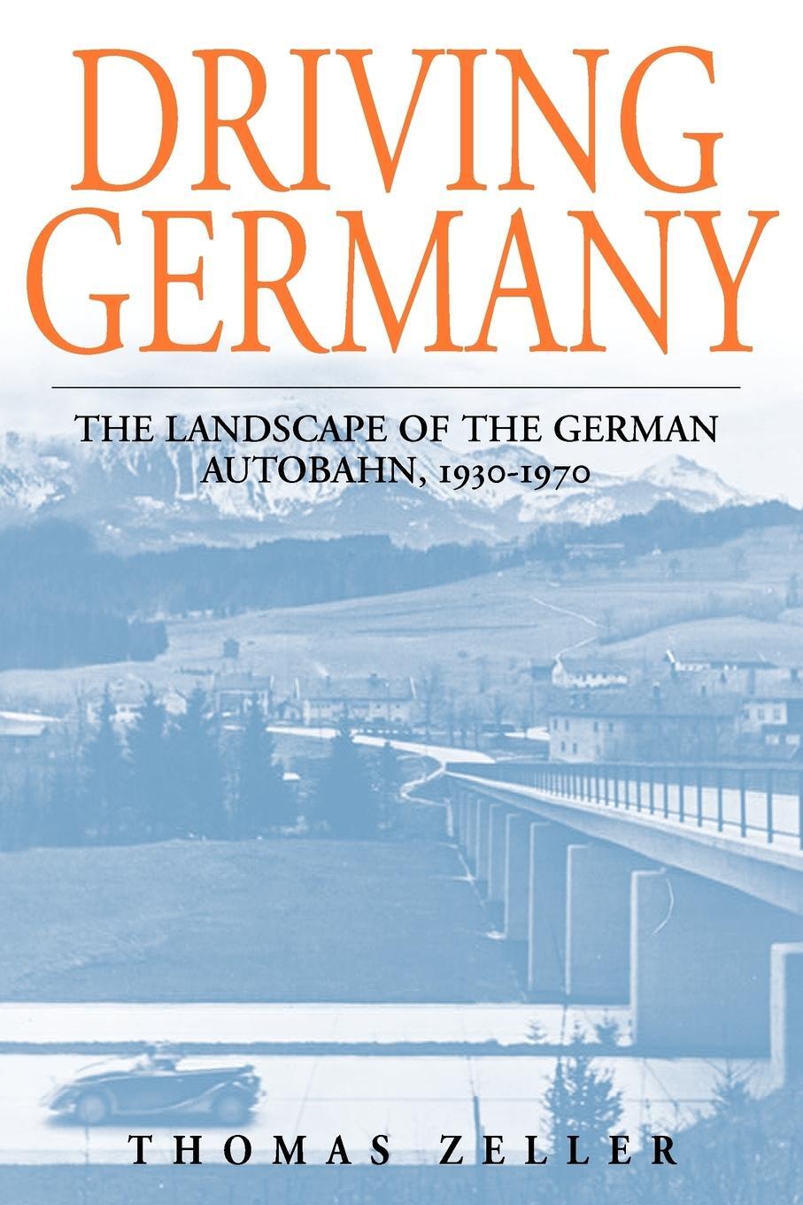 Cover: 9781845452711 | Driving Germany | The Landscape of the German Autobahn, 1930-1970