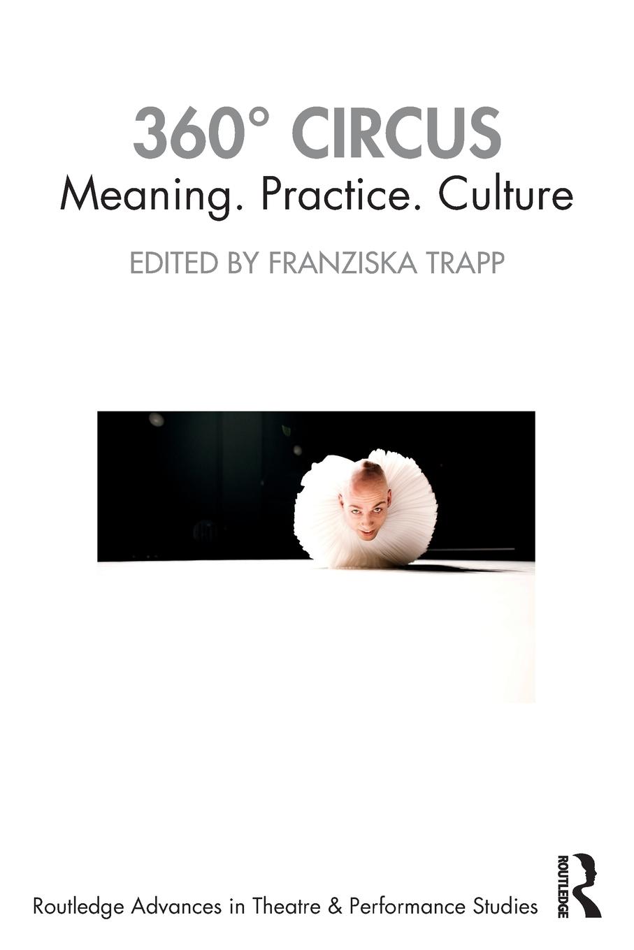 Cover: 9781032138527 | 360° Circus | Meaning. Practice. Culture | Franziska Trapp | Buch