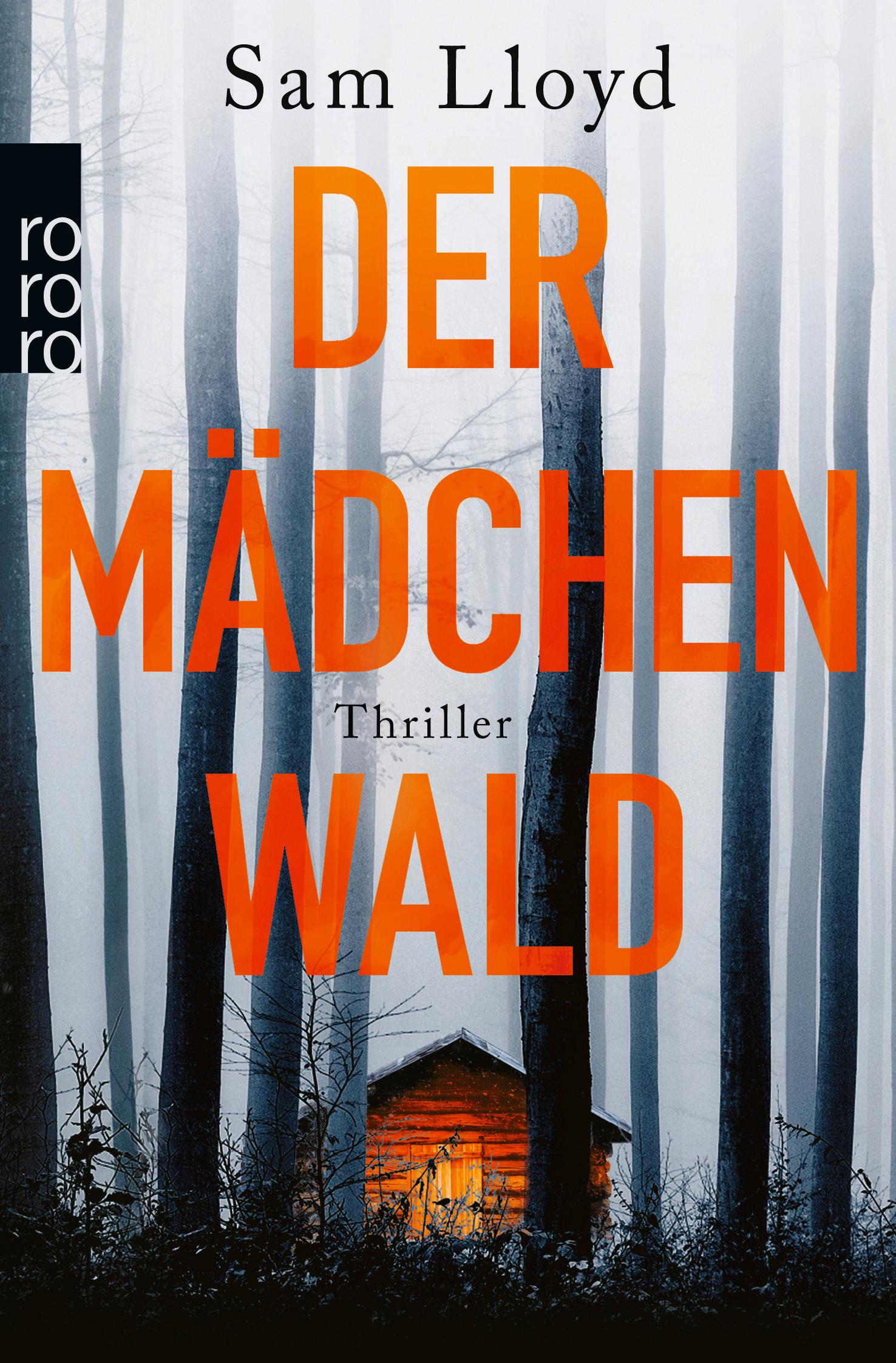 Cover: 9783499001147 | Der Mädchenwald | Sam Lloyd | Taschenbuch | 448 S. | Deutsch | 2022