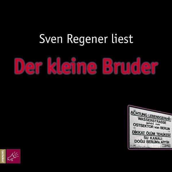 Cover: 9783938781791 | Der kleine Bruder, 5 Audio-CDs | Sven Regener | Audio-CD | 324 Min.