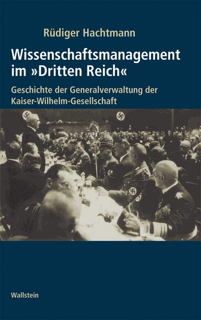 Cover: 9783835301085 | Wissenschaftsmanagement im »Dritten Reich« | Rüdiger Hachtmann | Buch