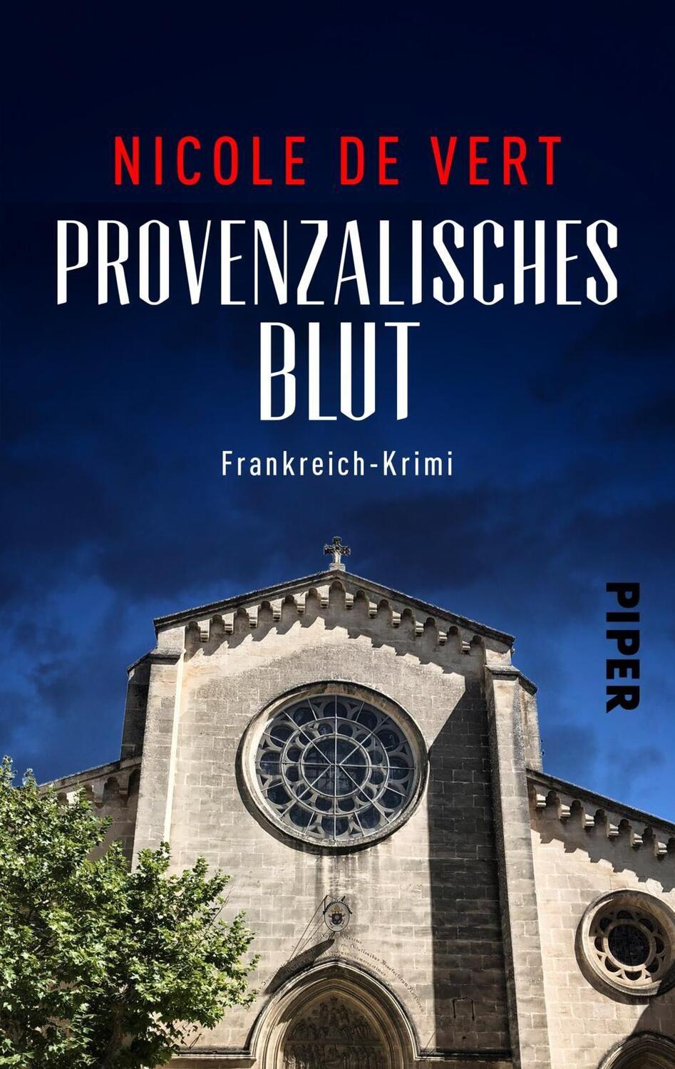 Cover: 9783492502535 | Provenzalisches Blut | Frankreich-Krimi | Nicole de Vert | Taschenbuch