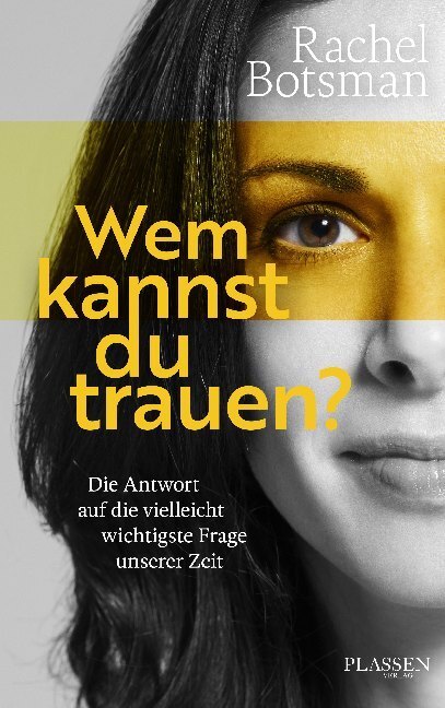 Cover: 9783864706714 | Wem kannst du trauen? | Rachel Botsman | Buch | 2020 | Plassen